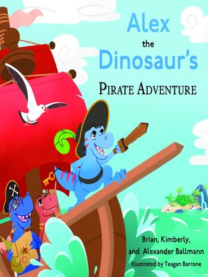 cover image of Alex the Dinosaur's Pirate Adventure